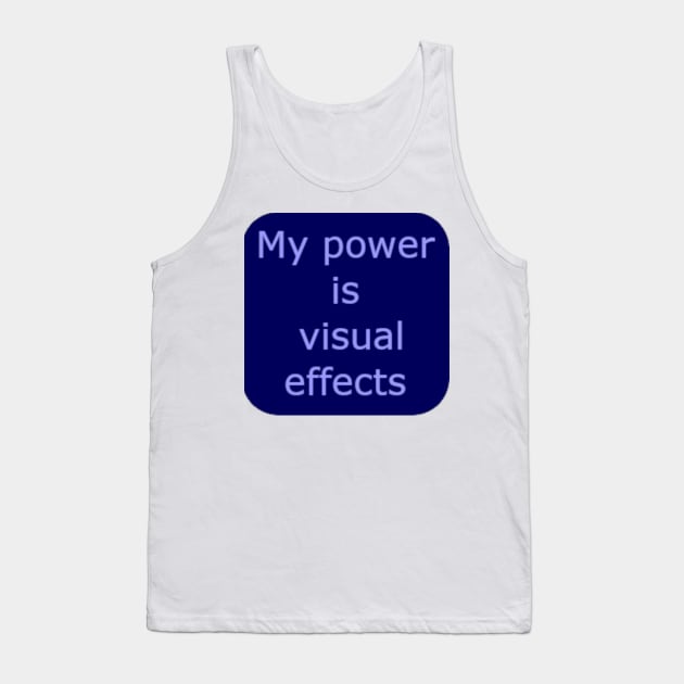 Visual Effects Power Tank Top by trainedspade